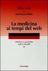 La medicina ai tempi del web. Medico e paziente nell'e-Health