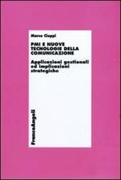 PMI e nuove tecnologie della comunicazione. Applicazioni gestionali ed implicazioni strategiche