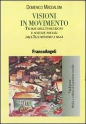 Visioni in movimento. Teorie dell'evoluzione e scienze sociali dall'Illuminismo a oggi