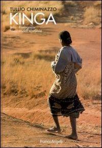 Kinga. Italia-Madagascar. Nuovi modelli economici - Tullio Chiminazzo - Libro Franco Angeli 2011 | Libraccio.it
