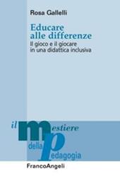 Educare alle differenze. Il gioco e il giocare in una didattica inclusiva