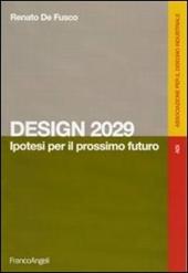 Design 2029. Ipotesi per il prossimo futuro