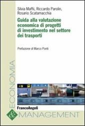 Guida alla valutazione economica di progetti di investimento nel settore dei trasporti