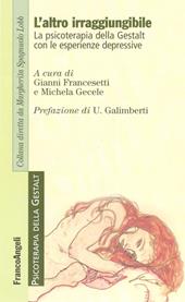 L' altro irraggiungibile. La psicoterapia della Gestalt con le esperienze depressive