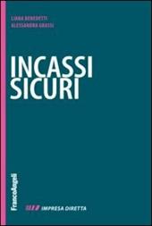 Incassi sicuri. Fatturare alla fine è facile. Farsi pagare è il difficile