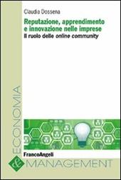 Reputazione, apprendimento e innovazione nelle imprese. Il ruolo delle online community