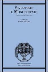 Sinestesie e monoestesie. Prospettive a confronto