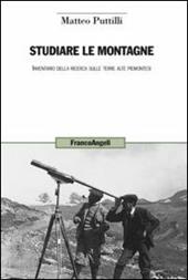 Studiare le montagne. Inventario della ricerca sulle terre alte piemontesi