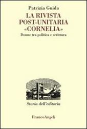 La rivista post-unitaria «Cornelia». Donne tra politica e scrittura