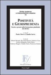 Positività e giurisprudenza. Teoria e prassi nella formazione giudiziale del diritto