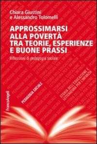 Approssimarsi Alla Povertà Tra Teorie, Esperienze E Buone Prassi. Riflessioni Di Pedagogia Sociale-image