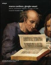 Marco Cardisco, Giorgio Vasari. Pittura, umanesimo religioso, immagini di culto. Ediz. illustrata