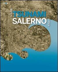 Dopo lo tsunami. Salerno antica. Catalogo della mostra (Salerno, 18 novembre 2011-28 febbraio 2012). Ediz. illustrata  - Libro artem 2011, Storia e civiltà | Libraccio.it