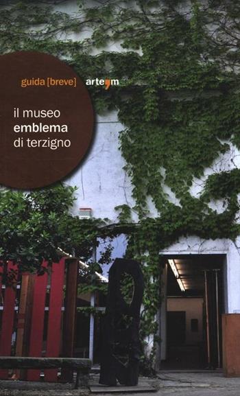 Il museo emblema di Terzigno. Guida breve  - Libro artem 2012, Percorsi d'arte | Libraccio.it