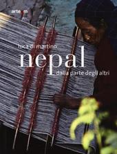 Nepal. Dalla parte degli altri. Ediz. illustrata