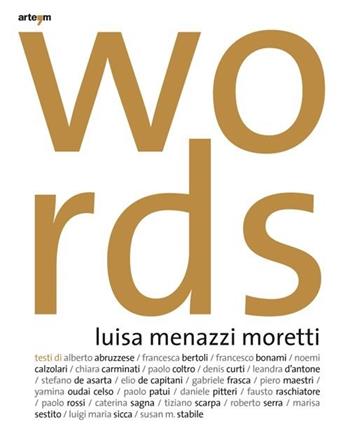Words. Ediz. illustrata - Luisa Menazzi Moretti - Libro artem 2013, Fotografia | Libraccio.it