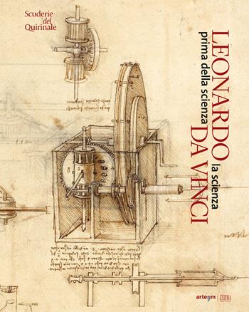 Leonardo da Vinci. La scienza prima della scienza  - Libro artem 2019, Storia e civiltà | Libraccio.it