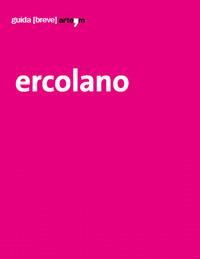 Parco archeologico di Ercolano - Francesco Sirano - Libro artem 2021, Guide artistiche e ambientali | Libraccio.it