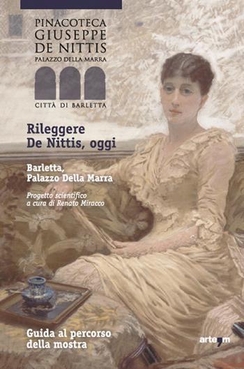 Rileggere De Nittis, oggi - Renato Miracco - Libro artem 2021 | Libraccio.it