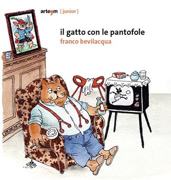 Il gatto con le pantofole - Franco Bevilacqua - Libro artem 2021, Junior | Libraccio.it