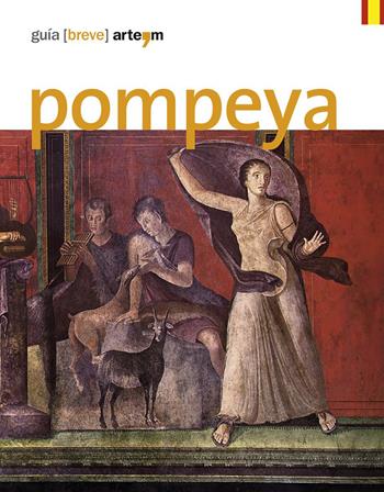 Pompeya. Guía (breve)  - Libro artem 2022, Guide artistiche e ambientali | Libraccio.it