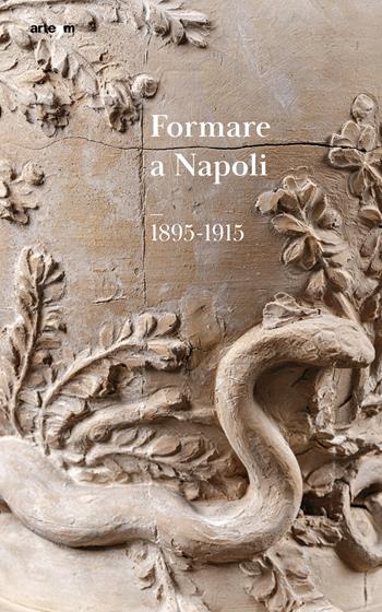 Formare a Napoli. 1895-1915. Ediz. illustrata  - Libro artem 2023, Design | Libraccio.it
