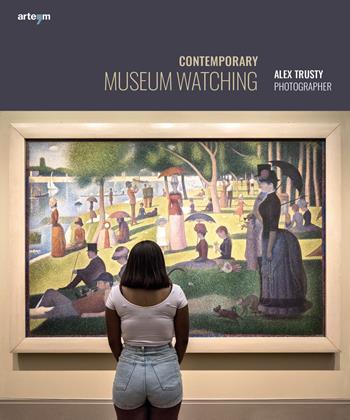 Contemporary museum watching. Alex Trusty photographer. Ediz. italiana e inglese  - Libro artem 2024, Fotografia | Libraccio.it