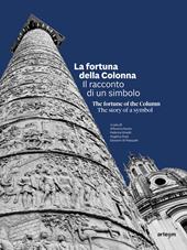 La fortuna della Colonna. Il racconto di un simbolo - The fortune of the Column. The story of a symbol