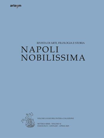Napoli Nobilissima. Rivista di arti, filologia e storia (2025). Vol. 1: Gennaio-Aprile  - Libro artem 2025 | Libraccio.it