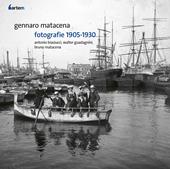 Gennaro Matacena. Fotografie 1905-1930