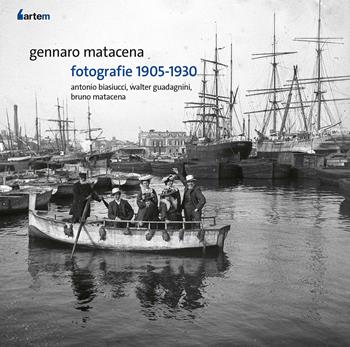 Gennaro Matacena. Fotografie 1905-1930 - Antonio Biasiucci, Walter Guadagnini, Bruno Matacena - Libro artem 2026 | Libraccio.it