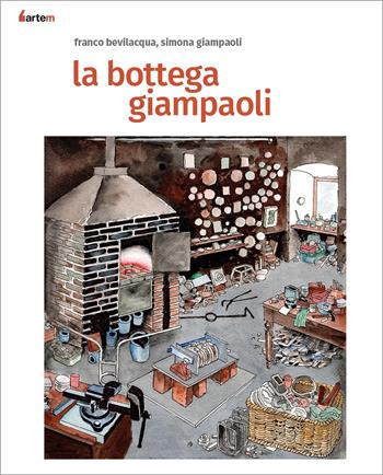 La bottega Giampaoli - Franco Bevilacqua, Simona Giampaoli - Libro artem 2026 | Libraccio.it