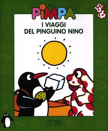 Pimpa. I viaggi del pinguino Nino. Ediz. illustrata. Con DVD - Altan - Libro Franco Cosimo Panini 2012, Pimpa | Libraccio.it