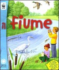 Il fiume. Con adesivi. Ediz. illustrata - Cinzia Bonci - Libro Franco Cosimo Panini 2008, Giocare, fare, scoprire | Libraccio.it