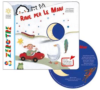 Rime per le mani. Ediz. a colori. Con QR Code per contenuti digitali - Chiara Carminati, Giovanna Pezzetta, Giovanna Pezzetta - Libro Franco Cosimo Panini 2014, Zerotre | Libraccio.it