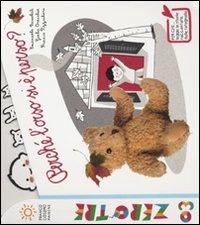 Perché l'orso si è perso? Ediz. illustrata - Emanuela Bussolati, Giulia Orecchia, Franco Pizzocchero - Libro Franco Cosimo Panini 2014, Zerotre | Libraccio.it