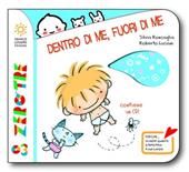 Dentro di me, fuori di me. Con CD Audio
