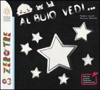 Al buio vedi.... Ediz. illustrata - Massimo Canuti, Gianluca Belmonte - Libro Franco Cosimo Panini 2014, Zerotre | Libraccio.it
