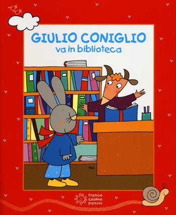Giulio Coniglio va in biblioteca. Con DVD - Nicoletta Costa - Libro Franco Cosimo Panini 2012 | Libraccio.it