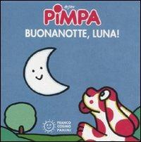 Pimpa. Buona notte, luna! Ediz. a colori - Altan - Libro Franco Cosimo Panini 2011, Mini cubetti | Libraccio.it