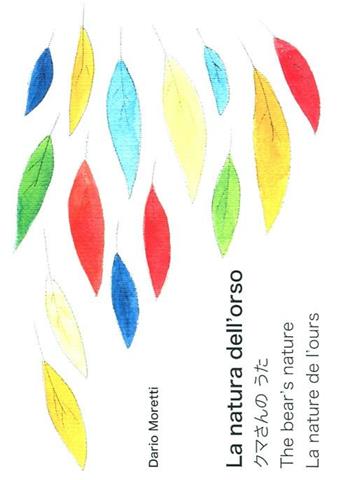 La natura dell'orso. Ediz. multilingue - Dario Moretti - Libro Franco Cosimo Panini 2012 | Libraccio.it