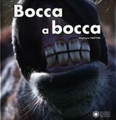 Bocca a bocca. Ediz. illustrata