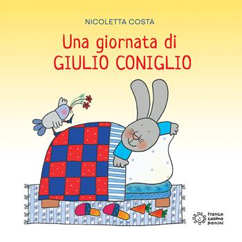 Una giornata di Giulio Coniglio - Nicoletta Costa - Libro Franco Cosimo Panini 2012, Nuovi quadrotti | Libraccio.it