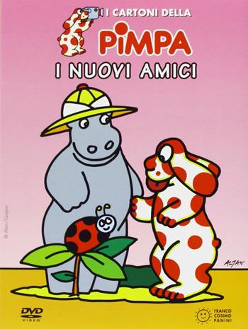I nuovi amici. DVD - Altan - Libro Franco Cosimo Panini 2013, I cartoni della Pimpa | Libraccio.it