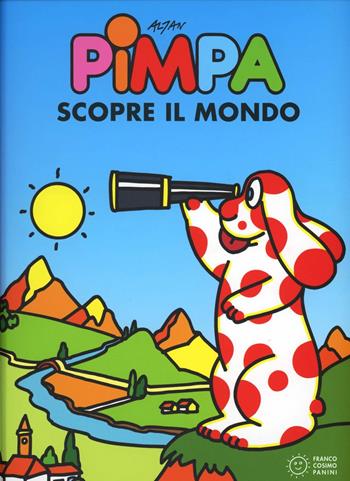 Pimpa scopre il mondo. Ediz. illustrata - Altan - Libro Franco Cosimo Panini 2013 | Libraccio.it