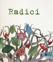 Radici. Ediz. illustrata. Con CD Audio