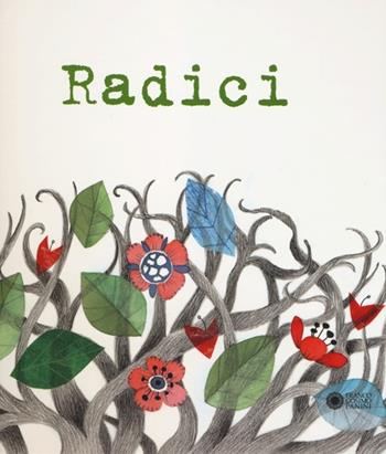 Radici. Ediz. illustrata. Con CD Audio  - Libro Franco Cosimo Panini 2013, Libri ad arte | Libraccio.it