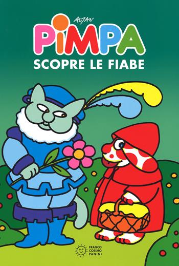 Pimpa scopre le fiabe. Ediz. illustrata - Altan - Libro Franco Cosimo Panini 2014 | Libraccio.it