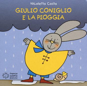 Giulio Coniglio e la pioggia. Ediz. illustrata - Nicoletta Costa - Libro Franco Cosimo Panini 2014, Mini cubetti | Libraccio.it