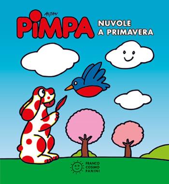 Pimpa. Nuvole a primavera. Ediz. illustrata - Altan - Libro Franco Cosimo Panini 2014 | Libraccio.it